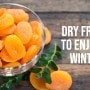 7 dry fruits you must eat in winter