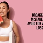 7 breakfast mistakes that can sabotage your weight loss goals